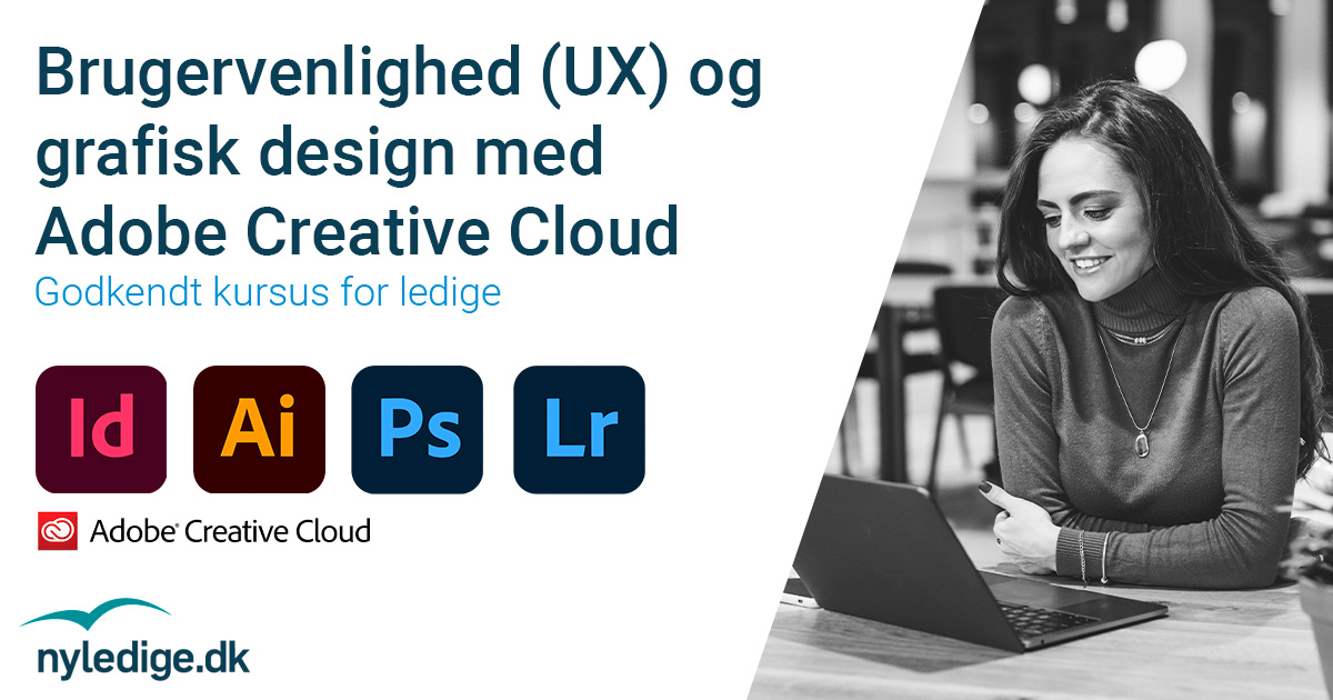 Godkendt kursus for ledige: (UX) og grafisk design med Adobe Creative Cloud